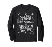Prof Maths Six-Seven Sarcastique Cadeau Rentrée Manche Longue