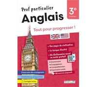 Prof particulier - Anglais 3e: Tout pour progresser !