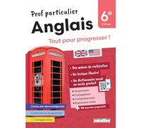 Prof particulier - Anglais 6e: Tout pour progresser !