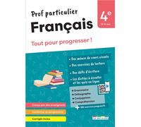 Prof particulier - Français 4e Tout pour progresser ! - Lucile Mur - Rue Des Ecoles - broché - Scolaire / Universitaire