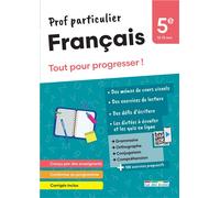 Prof particulier - Français 5e Tout pour progresser ! - Lucile Mur - Rue Des Ecoles - broché - Scolaire / Universitaire