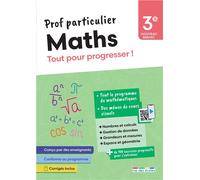 Prof particulier - Maths 3e Tout pour progresser ! - Aurélie Cronier - Rue Des Ecoles - broché - Scolaire / Universitaire