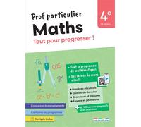 Prof particulier - Maths 4e Tout pour progresser ! - Aurélie Cronier - Rue Des Ecoles - broché - Scolaire / Universitaire