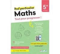 Prof particulier - Maths 5e: Tout pour progresser !