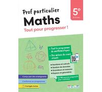 Prof particulier - Maths 5e Tout pour progresser ! - Aurélie Cronier - Rue Des Ecoles - broché - Scolaire / Universitaire
