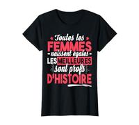 Prof Professeur Histoire Métier Collège Lycée Humour Cadeau T-Shirt