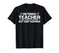 Prof Retraité Drôle Vie Heureuse Enseignant T-Shirt