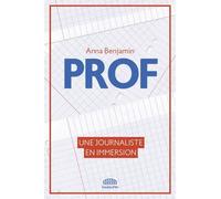 Prof: Une journaliste en immersion