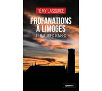 Profanations à Limoges - Le halo des tombes