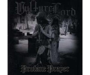 Profane Prayer by Vulture Lord