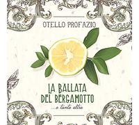 Profazio Otello - La Ballata Del Bergamotto [Import]