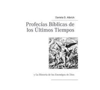Profecías Bíblicas De Los Ùltimos Tiempos