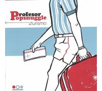 Profesor Popsnuggle - El Turismo [Import]