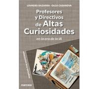 Profesores y directivos de altas curiosidades: En tiempos de la IA