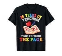 Professeur 38 ans d'enseignement à la retraite, il est temps de tourner la page T-Shirt