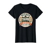 Professeur à la Retraite, J'Ai travaillé Pendant ma Classe Pendant Une drôle de Retraite T-Shirt Graphique avec Valeur, Femme, Noir, S
