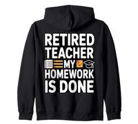 Professeur à la Retraite, Mes devoirs sont Bien Faits Sweat à Capuche
