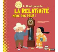Pr. Albert – La relativité, même pas peur ! – Documentaire scientifique dès 9 ans
