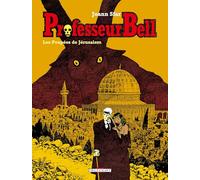 Professeur Bell T02: Les Poupées de Jérusalem