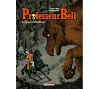 Professeur Bell T03 - Le Cargo du roi singe