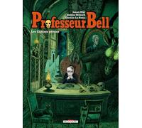 Professeur Bell T06 - Les Enfants perdus