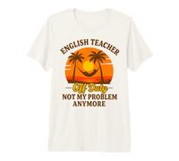 Professeur d'anglais en congé, ce n'est Plus Mon problème, rétro T-Shirt Haut de Gamme