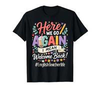Professeur d'anglais Here We Go Again Bienvenue à l'école T-Shirt Graphique avec Valeur, Homme, Noir, L