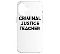 Professeur de Justice pénale Coque pour iPhone 16