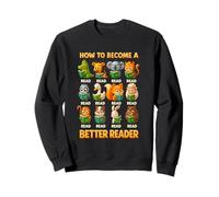 Professeur de Lecture Comment Devenir Un Meilleur Lecteur Amateur de Livres Sweatshirt