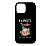 Professeur de lycée Enseigner Motivate Love Inspire School Devise Coque pour iPhone 12 Pro Max
