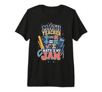 Professeur de mathématiques Les mathématiques sont ma T-Shirt Haut de Gamme