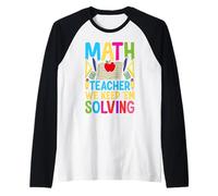 Professeur de mathématiques, nous les aidons à résoudre Manche Raglan