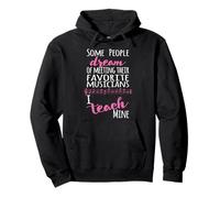 Professeur de Musique Some People Dream Musicians I Teach Mine Pink Sweat à Capuche