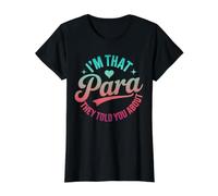 Professeur de Para-Professionnel Dont Ils Vous Ont parlé T-Shirt Graphique avec Valeur, Femme, Noir, L