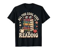 Professeur de rentrée Scolaire All The Cool Kids are Reading T-Shirt