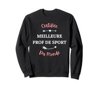 Professeur de Sport eps Certifiée Meilleure Prof de Sport Sweatshirt