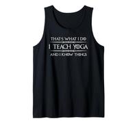 Professeur de Yoga | I Teach Yoga and I Know Things Funny Yogi Débardeur