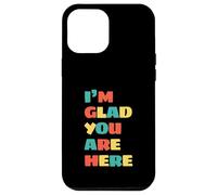 Professeur d'école pour la rentrée des Classes Mignon I'm Glad You're Here Coque pour iPhone 12 Pro Max
