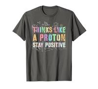 Professeur d'équipe de biologie Cute Think Like a Proton Stay Positive T-Shirt