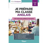 Professeur des écoles - Je prépare ma classe d'anglais CP, CE1, CE2 150 séances prêtes à l'emploi pour le cycle 2 - Marc Loison - Vuibert - broché - Scolaire / Universitaire