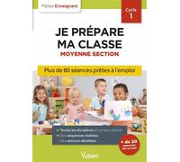 Professeur des écoles - Je prépare ma classe de Moyenne Section - Cycle 1 Séances prêtes à l'emploi pour la MS - Marc Loison - Vuibert - broché - Scolaire / Universitaire