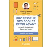 Professeur des écoles Remplaçant @captain_antho_: Le guide dont j'aurais rêvé à mes débuts