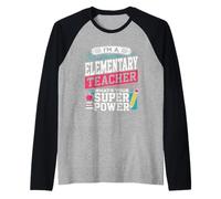 Professeur du Primaire, Quel est Votre Super Pouvoir ? Éducateur drôle Manche Raglan