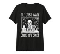 Professeur Halloween, j'attendrai Que ce Soit Calme T-Shirt Haut de Gamme