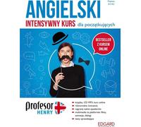 Professeur Henry Cours d'anglais intensif pour débutants - Katarzyna Wiśniewska, Anna Michniewicz, Olga Kozłowska, Christopher McAuley (Fremdsprachen - Englisch auf Polnisch)