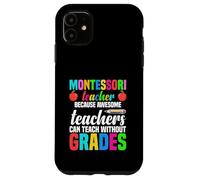 Professeur Montessori Parce Que des professeurs géniaux Peuvent enseigner Coque pour iPhone 11