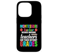 Professeur Montessori Parce Que des professeurs géniaux Peuvent enseigner Coque pour iPhone 14 Pro