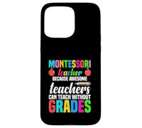 Professeur Montessori Parce Que des professeurs géniaux Peuvent enseigner Coque pour iPhone 15 Pro Max