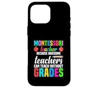 Professeur Montessori Parce Que des professeurs géniaux Peuvent enseigner Coque pour iPhone 16 Pro Max