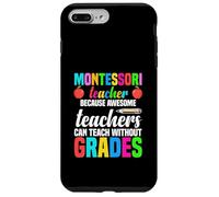 Professeur Montessori Parce Que des professeurs géniaux Peuvent enseigner Coque pour iPhone 7 Plus/8 Plus